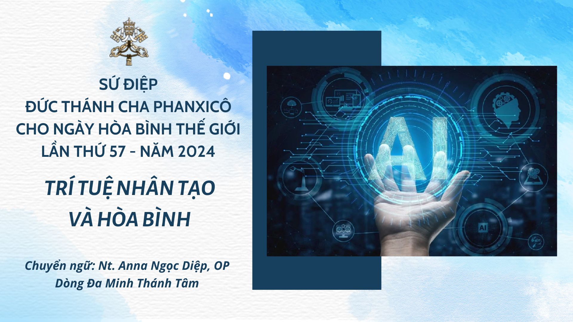 Sứ điệp Đức Thánh Cha cho Ngày Hòa bình Thế giới năm 2024: Trí tuệ nhân tạo và hòa bình